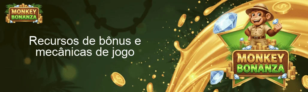 Recursos de bônus e mecânicas de jogo Recursos de bônus e mecânicas de jogo