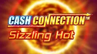 Cash Connection Sizzling Hot